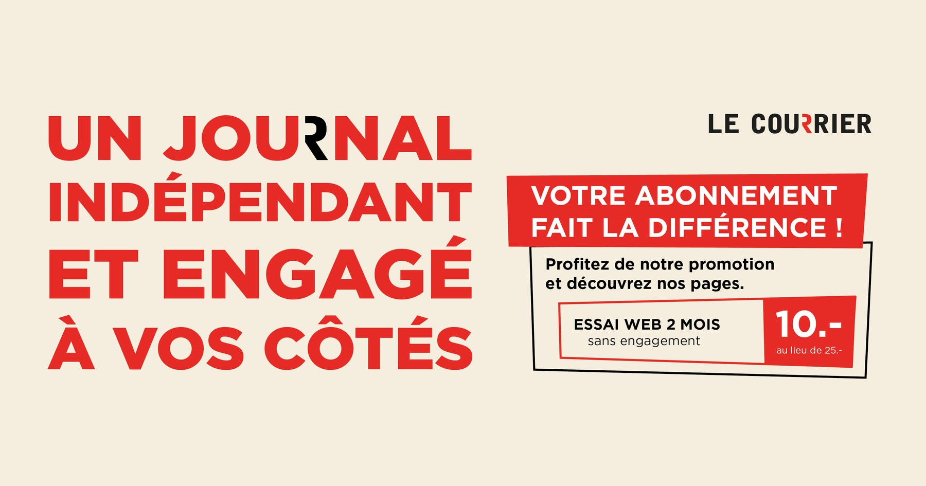 Le Courrier, un journal indépendant et engagé à vos côtés : essai web 2 mois à 10.- au lieu de 25.-