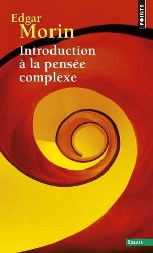 Couverture du livre « Introduction à la pensée complexe » de Edgar Morin (Points)