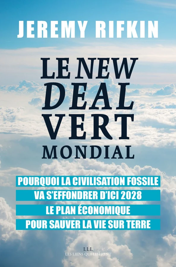 Couverture du livre « Le New Deal vert mondial » de Jeremy Rifkin (Les Liens qui Libèrent)