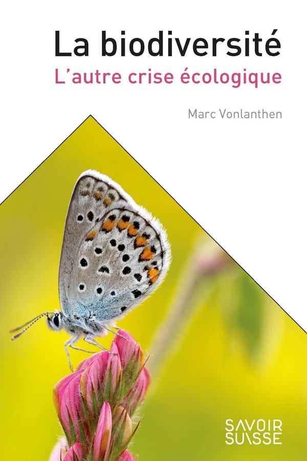 Couverture du livre « La biodiversité » de Marc Vonlanthen (Éditions Savoir suisse (Presses polytechniques et universitaires romandes, EPFL Press))