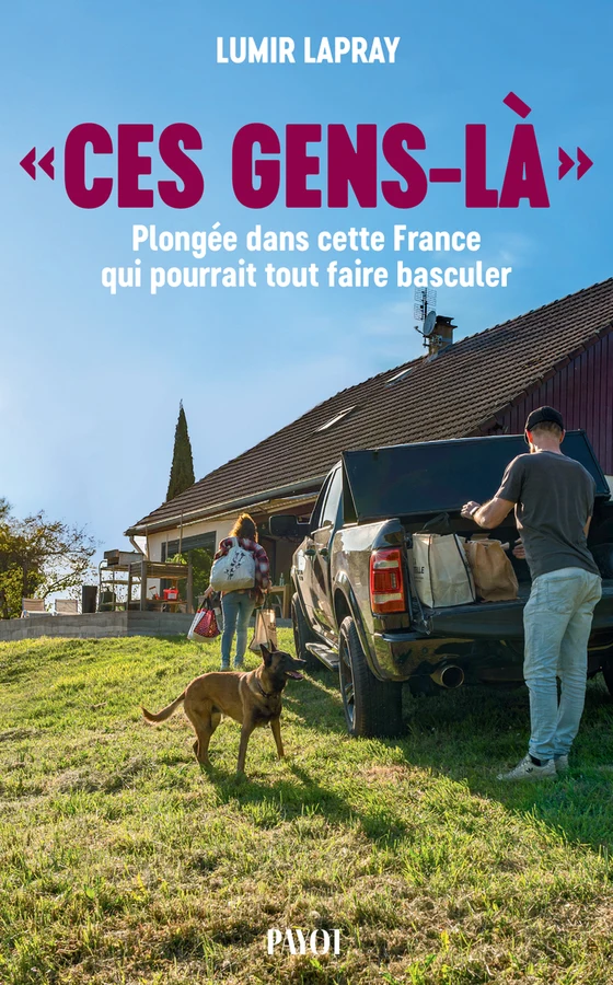 Couverture du livre « "Ces gens-là" » de Lumir Lapray (Payot)