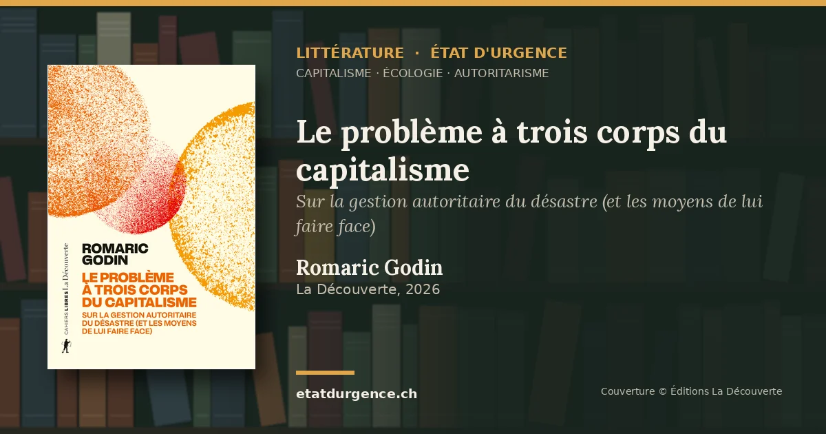 Visuel Littérature État d’urgence : couverture de « Le problème à trois corps du capitalisme » de Romaric Godin (La Découverte)